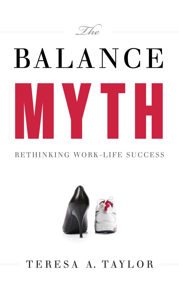 Amazon.com: The Balance Myth: Rethinking Work-Life Success eBook ...