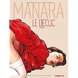 Le D�clic - Tome 1 - Nouvelle �dition couleurpar Milo Manara
