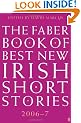 The Faber Book of Best New Irish Short Stories 2006-07