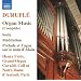 Durufl�: Organ Music (Complete)