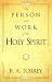 Books : Person and Work of the Holy Spirit, The