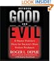Between Good and Evil: A Master Profiler's Hunt for Society's Most Violent Predators
