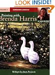 Painting with Brenda Harris, Volume 4...