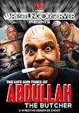 The Life & Times of Abdullah the Butcher
