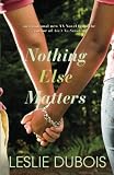 Nothing Else Matters