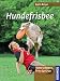 Image of Hundefrisbee: Flotte Scheiben, flinke Sprünge