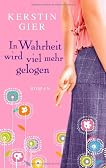 In Wahrheit wird viel mehr gelogen