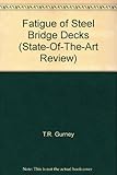 Fatigue of steel bridge decks