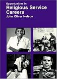Opportunities in Religious Service Careers (Opportunities in)