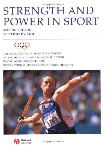 The Encyclopaedia of Sports Medicine: An IOC Medical Commission Publication, Strength and Power in Sport