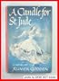 A CANDLE FOR ST. JUDE, a novel