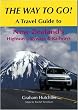 The Way to Go!: A Travel Guide to New Zealand's Highways, Byways & Railways