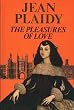 The Pleasures of Love: The Story of Catherine of Braganza