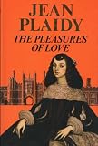 The Pleasures of Love
