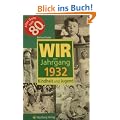 Wir vom Jahrgang 1932: Kindheit und Jugend