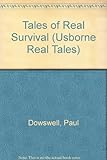 Tales of real survival