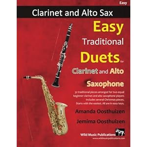 Easy Traditional Duets for Clarinet and Alto Saxophone: 32 traditional melodies from around the world arranged especially for beginner clarinet and sa
