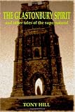 The Glastonbury spirit and other tales of the supernatural