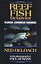 Reef Fish Behavior: Florida Caribbean Bahamas