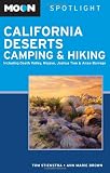 Moon Spotlight California Deserts Camping and Hiking: Including Death Valley, Mojave, Joshua Tree, and Anza-Borrego