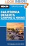 Moon Spotlight California Deserts Camping and Hiking: Including Death Valley, Mojave, Joshua Tree, and Anza-Borrego
