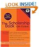 The Scholarship Book, 13th Edition: The Complete Guide to Private-Sector Scholarships, Fellowships, Grants, and Loans for the Undergraduate