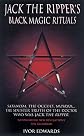 Jack the Ripper's Black Magic Rituals