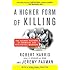 A Higher Form of Killing: The Secret History of Chemical and Biological Warfare