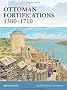 Ottoman Fortifications 1300-1710