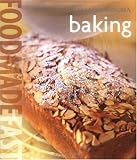 Food Made Fast: Baking (Williams-Sonoma)