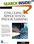 GNU/Linux Application Programming (Programming Series)