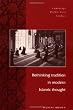 Rethinking Tradition in Modern Islamic Thought (Cambridge Middle East Studies) Image of Rethinking Tradition in Modern Islamic Thought (Cambridge Middle East Studies)