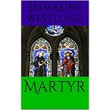 Martyrdi Emmaline Westlund