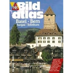 HB Bildatlas Basel, Bern, Aargau, Solothurn