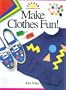 Make Clothes Fun! (Art and Activities for Kids)