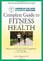 ACSM's Complete Guide to Fitness and Health (American College of Sports Medicine (Unnumbered))