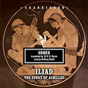 The Iliad: The Story of Achilles | [Homer]