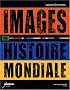 Images, une histoire mondiale