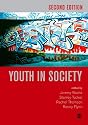 Youth in Society: Contemporary Theory, Policy and Practice (Published in association with The Open University)