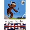 My First Reading Book : A great hunter (Avec CD)