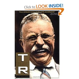 Theodore Roosevelt - HW Brands