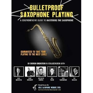 Bulletproof Saxophone Playing
