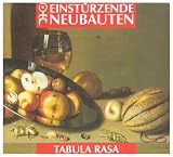 Revue Einsturzende Neubauten  / Tabula Rasa