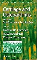 Cartilage and Osteoarthritis: Structure and in Vivo Analysis v. 2 (Methods in Molecular Medicine)