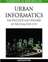 Handbook of Research on Urban Informatics: The Practice and Promise of the Real-Time City