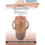 Warman's Roseville Pottery: Identification and Price Guide (Warman's Roseville Pottery:... by Mary Sieber, Denise Rago and Mark F. Moran