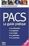 PACS : Le guide pratique