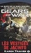 Gears of War, tome 2 : Les Vestiges de Jacinto