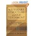 Literary Structure of the Old Testament, The: A Commentary on Genesis-Malachi