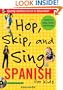 Hop, Skip, and Sing Spanish (Book + Audio CD): An Interactive Audio Program for Kids (Hop Skip & Sing)